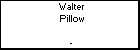Walter Pillow