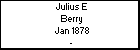 Julius E Berry