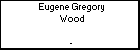 Eugene Gregory Wood