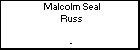 Malcolm Seal Russ