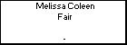 Melissa Coleen Fair