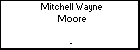 Mitchell Wayne Moore