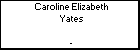 Caroline Elizabeth Yates