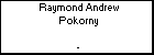 Raymond Andrew Pokorny