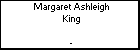 Margaret Ashleigh King