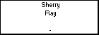 Sherry Ray