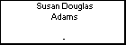 Susan Douglas Adams