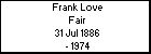 Frank Love Fair