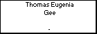 Thomas Eugenia Gee