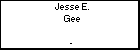 Jesse E. Gee