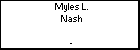 Myles L. Nash